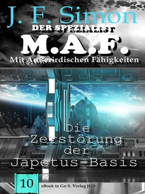 cover image of Die Zerstörung der Japetus-Basis (Der Spezialist M.A.F. 10)